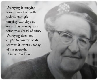 corrie-ten-boom-worry-strength